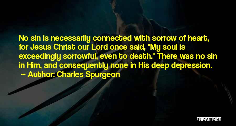 Depression Death Quotes By Charles Spurgeon
