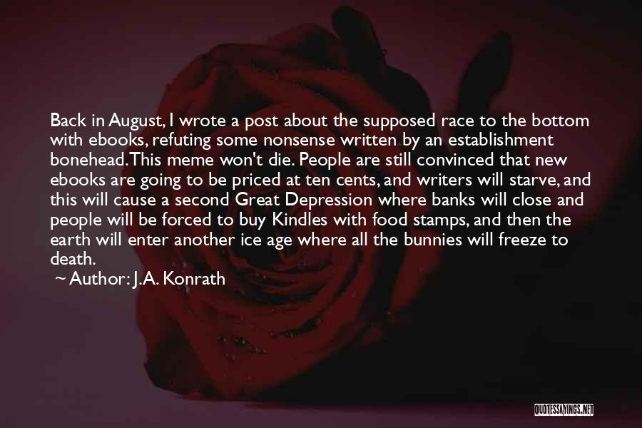 Depression Death Quotes By J.A. Konrath