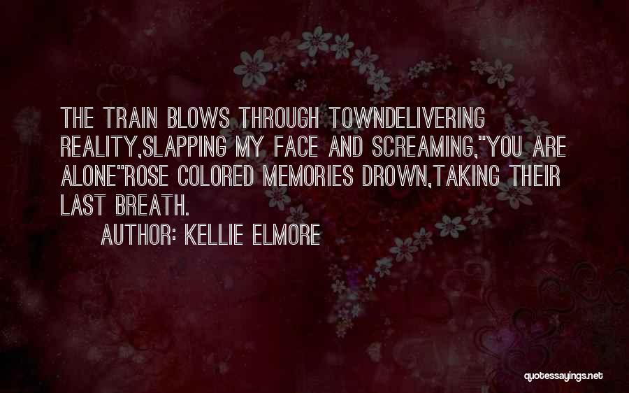 Depression Death Quotes By Kellie Elmore