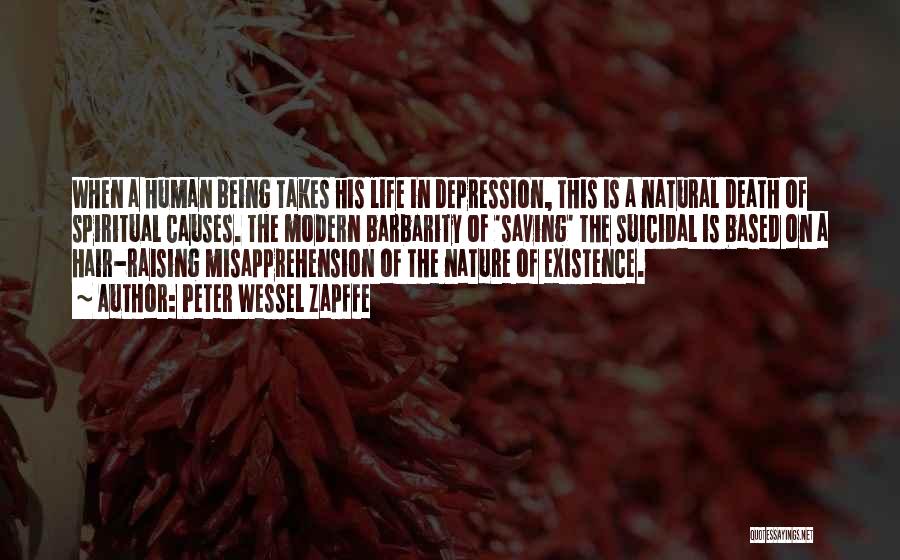 Depression Death Quotes By Peter Wessel Zapffe