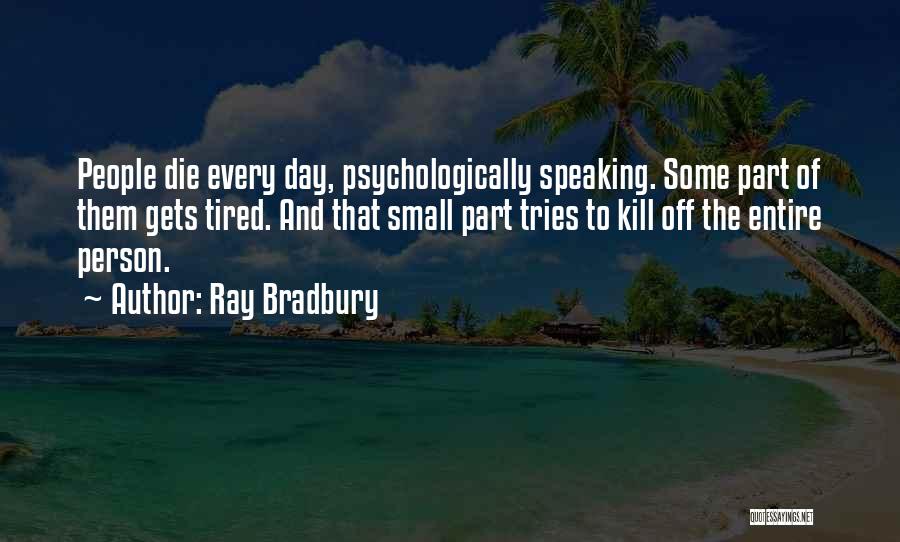 Depression Death Quotes By Ray Bradbury