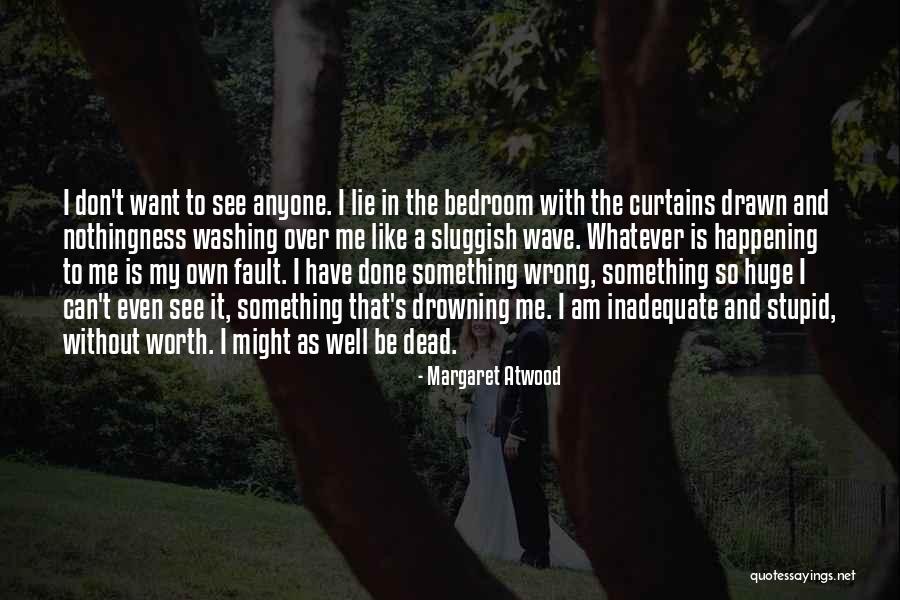 Depression Drowning Quotes By Margaret Atwood Depression Drowning Quotes By Margaret Atwood