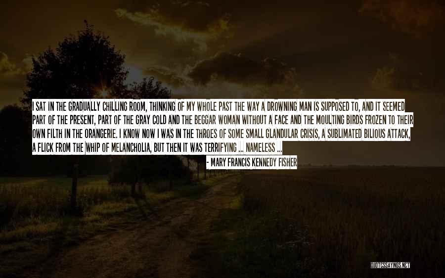 Depression Drowning Quotes By Mary Francis Kennedy Fisher Depression Drowning Quotes By Mary Francis Kennedy Fisher