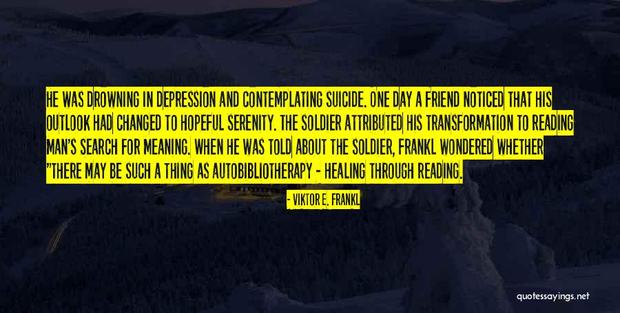 Depression Drowning Quotes By Viktor E. Frankl Depression Drowning Quotes By Viktor E. Frankl