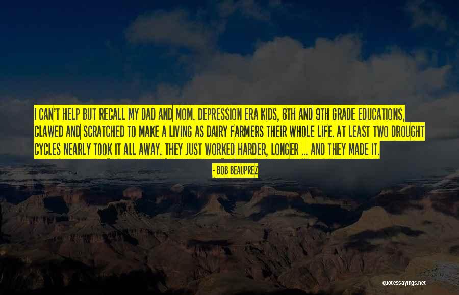 Depression Era Quotes By Bob Beauprez Depression Era Quotes By Bob Beauprez
