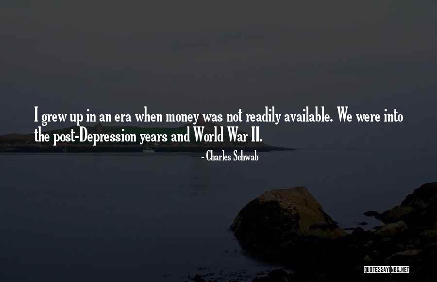 Depression Era Quotes By Charles Schwab