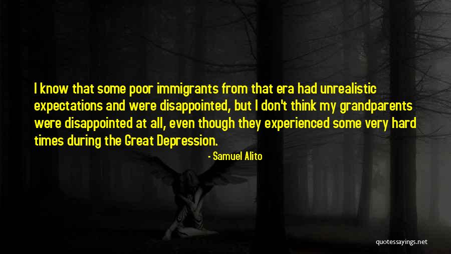 Depression Era Quotes By Samuel Alito