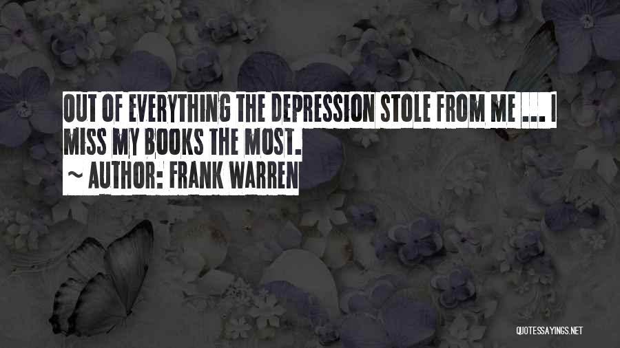 Depression From Books Quotes By Frank Warren