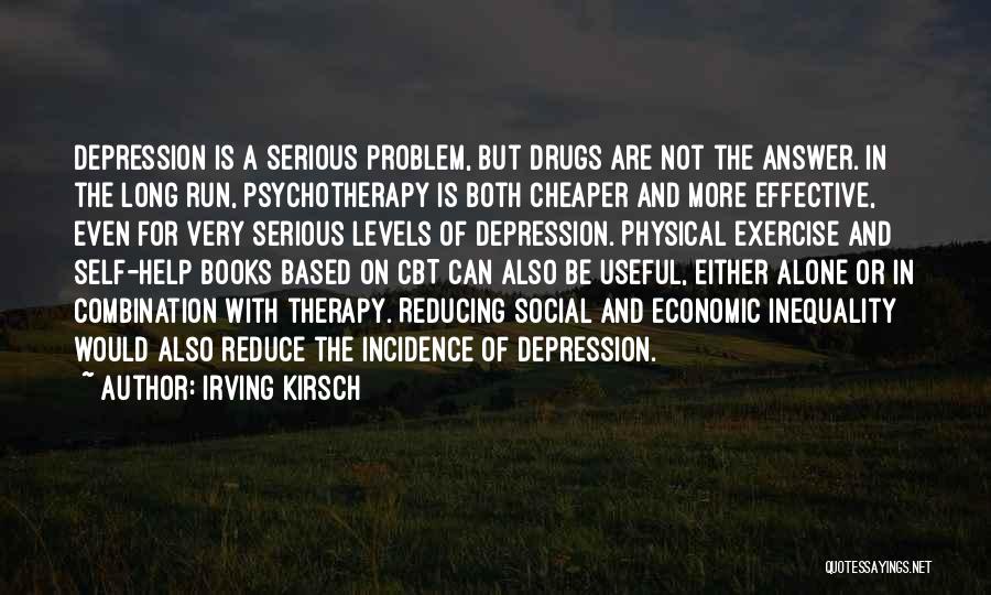 Depression From Books Quotes By Irving Kirsch