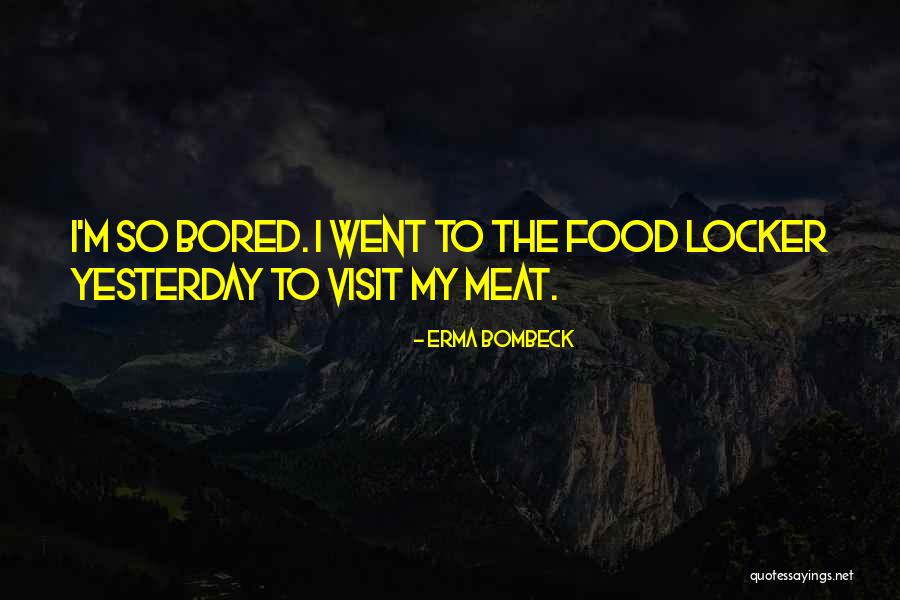Depression Getting Worse Quotes By Erma Bombeck Depression Getting Worse Quotes By Erma Bombeck