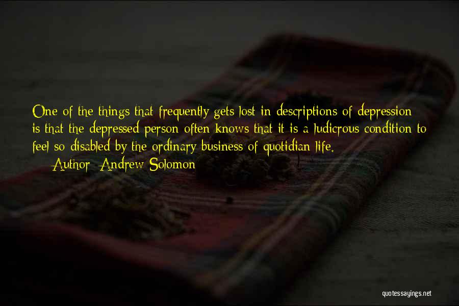 Depression In Life Quotes By Andrew Solomon