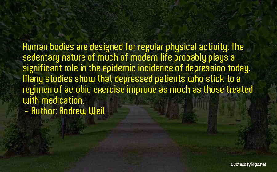 Depression In Life Quotes By Andrew Weil