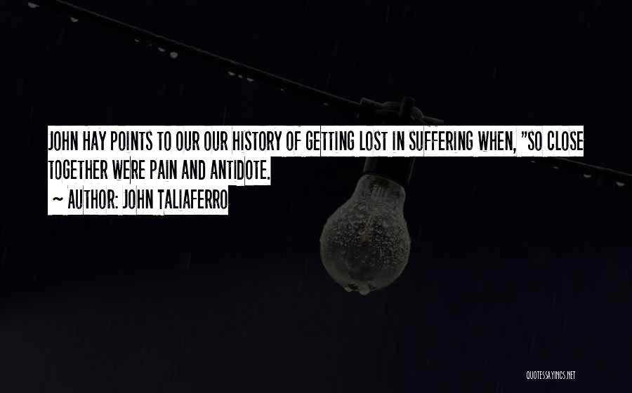 Depression In Life Quotes By John Taliaferro