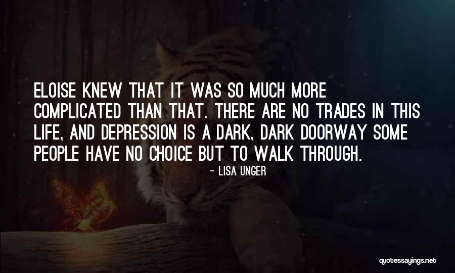 Depression In Life Quotes By Lisa Unger