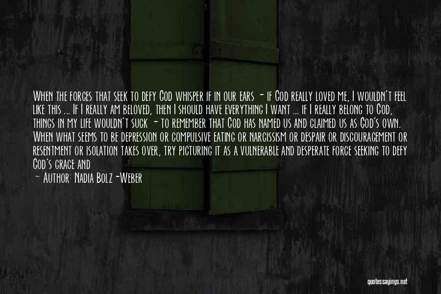 Depression In Life Quotes By Nadia Bolz-Weber