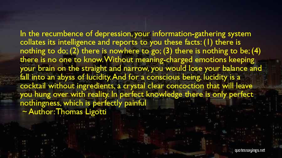 Depression In Life Quotes By Thomas Ligotti