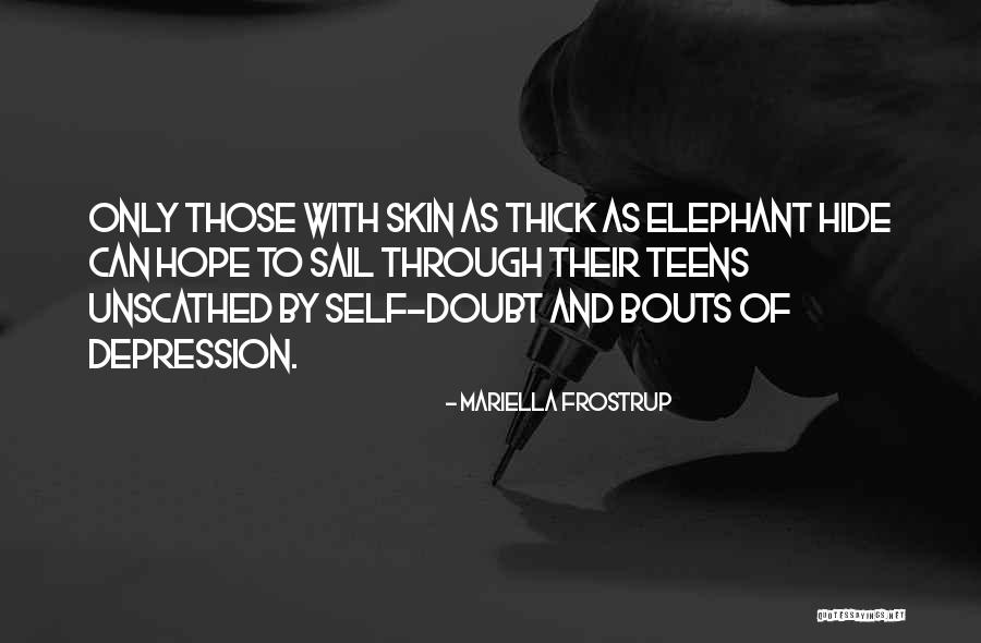 Depression In Teens Quotes By Mariella Frostrup Depression In Teens Quotes By Mariella Frostrup