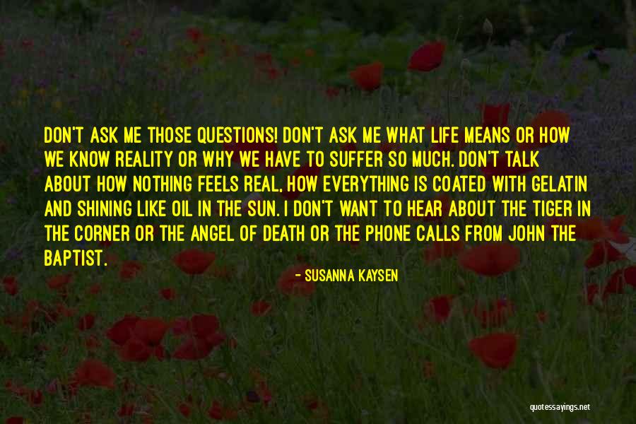 Depression Is So Real Quotes By Susanna Kaysen Depression Is So Real Quotes By Susanna Kaysen