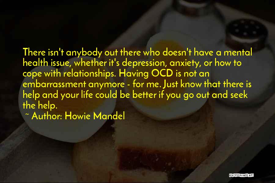 Depression Isn't Quotes By Howie Mandel