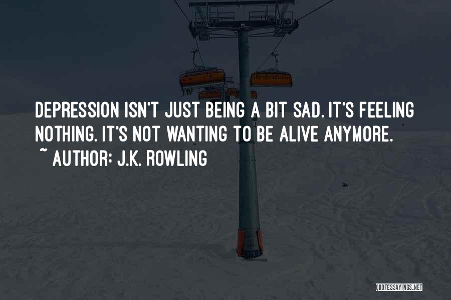 Depression Isn't Quotes By J.K. Rowling