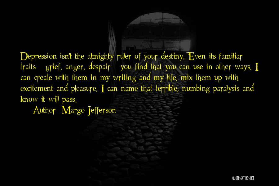 Depression Isn't Quotes By Margo Jefferson