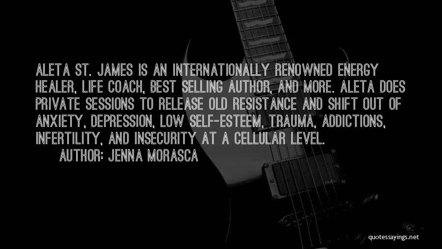 Depression Low Self Esteem Quotes By Jenna Morasca