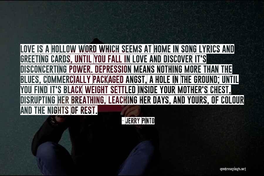 Depression Song Quotes By Jerry Pinto Depression Song Quotes By Jerry Pinto
