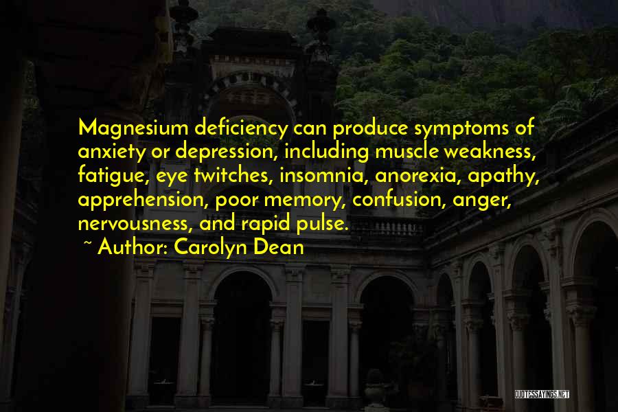 Depression Symptoms Quotes By Carolyn Dean