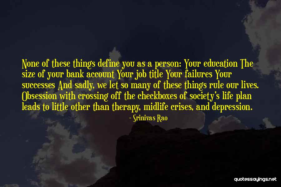 Depression Therapy Quotes By Srinivas Rao Depression Therapy Quotes By Srinivas Rao