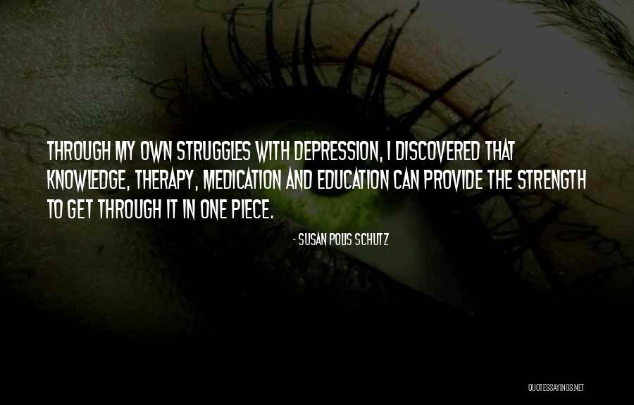 Depression Therapy Quotes By Susan Polis Schutz Depression Therapy Quotes By Susan Polis Schutz