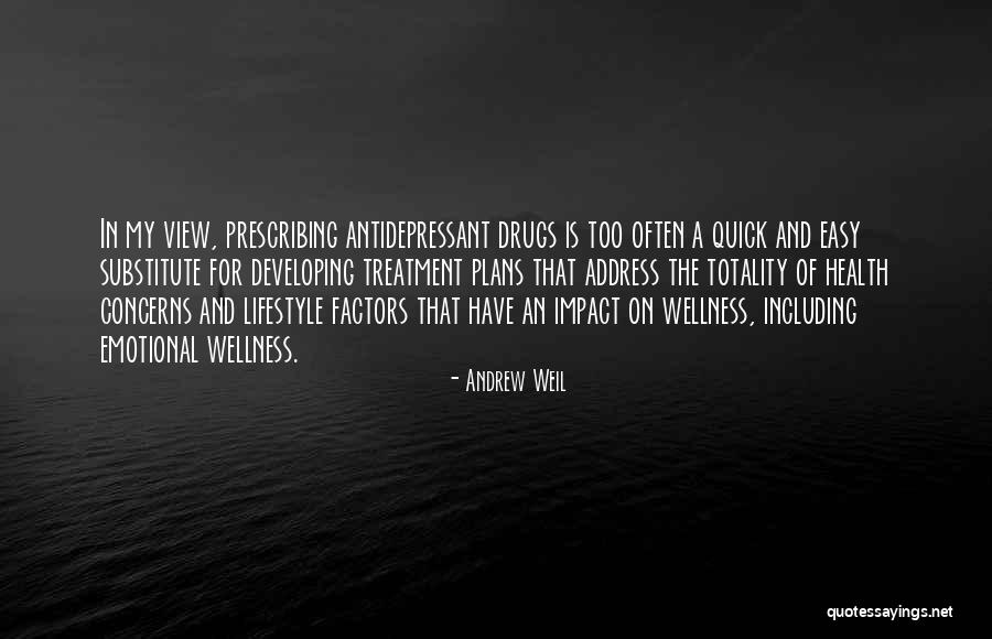 Depression Treatment Quotes By Andrew Weil