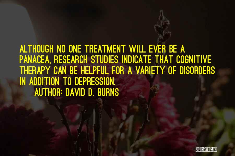 Depression Treatment Quotes By David D. Burns