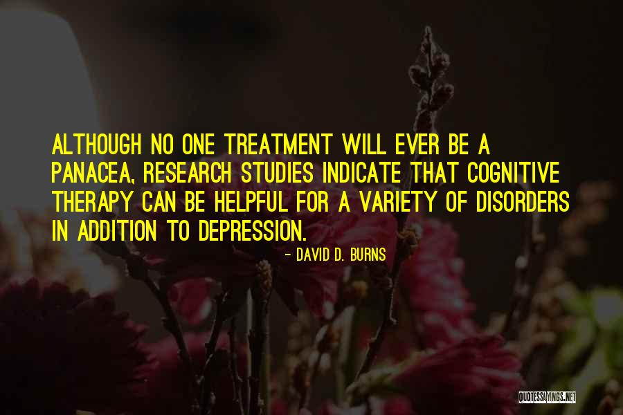 Depression Treatment Quotes By David D. Burns