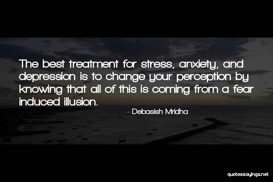 Depression Treatment Quotes By Debasish Mridha