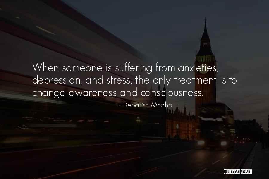 Depression Treatment Quotes By Debasish Mridha