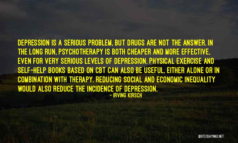 Depression Treatment Quotes By Irving Kirsch