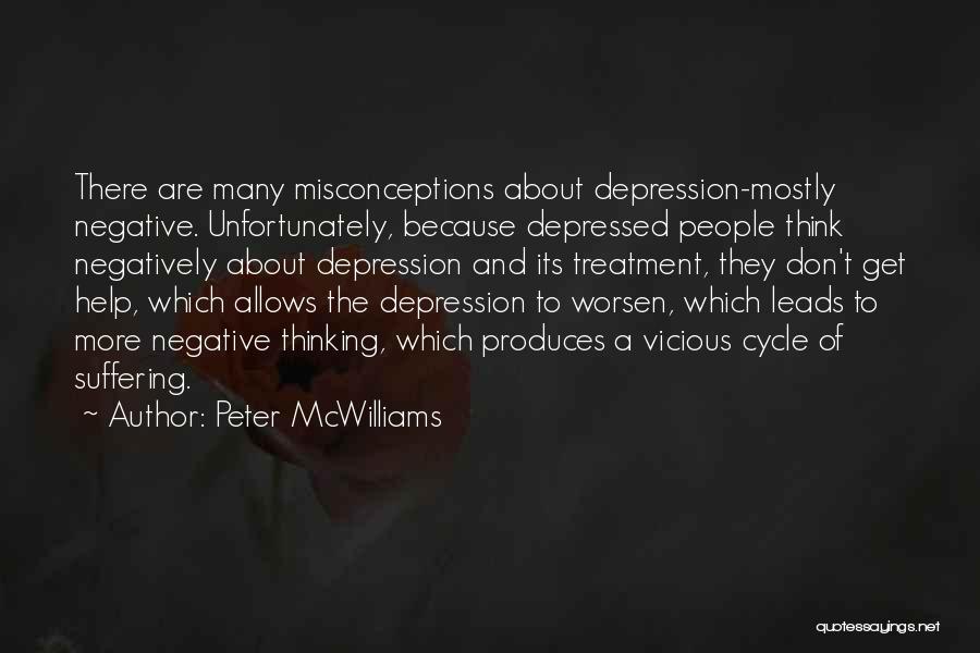 Depression Treatment Quotes By Peter McWilliams