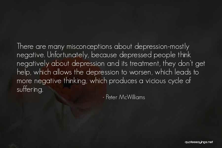 Depression Treatment Quotes By Peter McWilliams