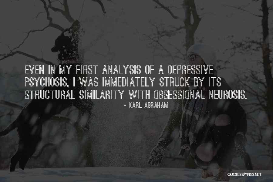 Depressive Psychosis Quotes By Karl Abraham Depressive Psychosis Quotes By Karl Abraham