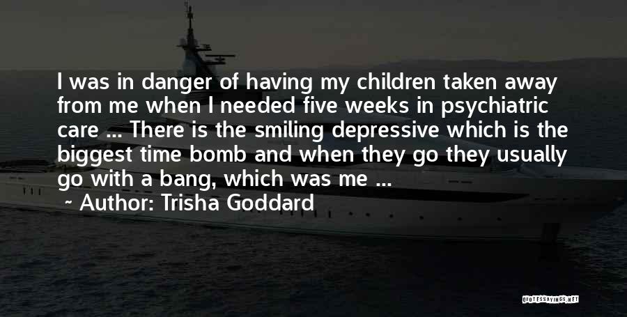Depressive Quotes By Trisha Goddard