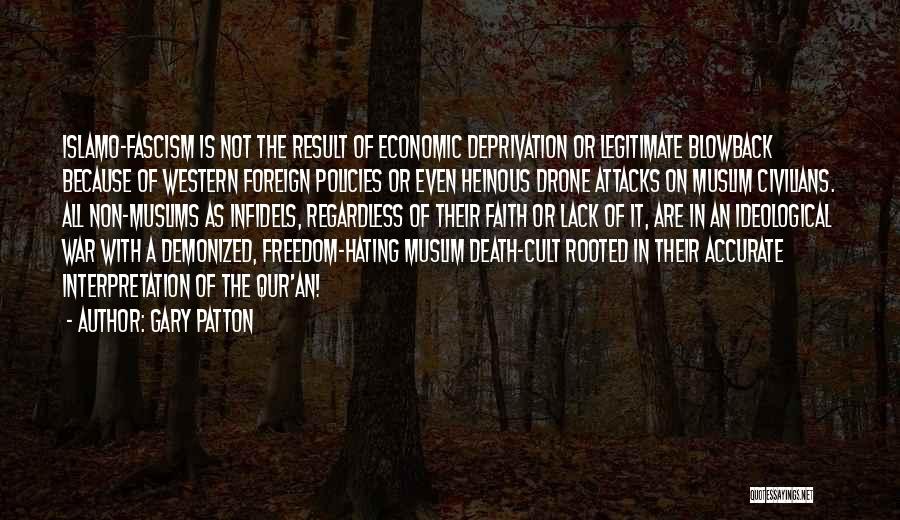 Deprivation Of Freedom Quotes By Gary Patton