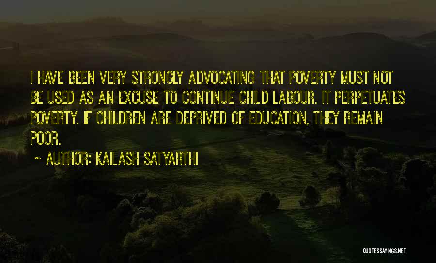 Deprived Education Quotes By Kailash Satyarthi