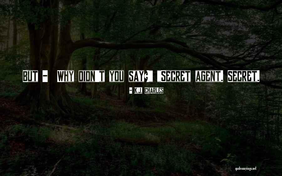 Deprogram Yourself Quotes By K.J. Charles Deprogram Yourself Quotes By K.J. Charles