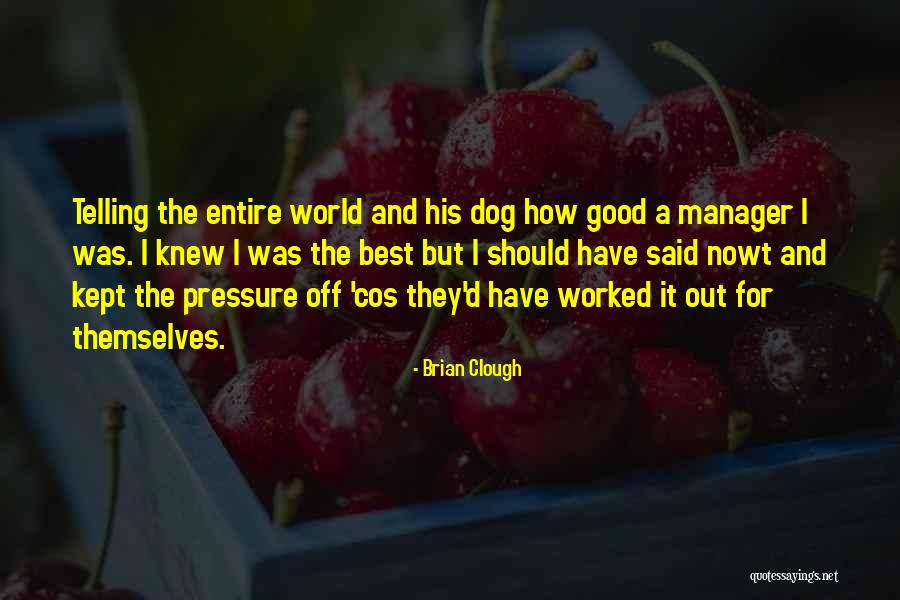 Deprogrammers Illuminati Quotes By Brian Clough Deprogrammers Illuminati Quotes By Brian Clough