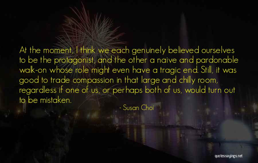 Deprogramming Conservatives Quotes By Susan Choi Deprogramming Conservatives Quotes By Susan Choi