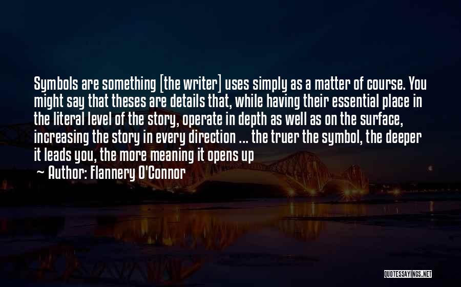 Depth Meaning Quotes By Flannery O'Connor