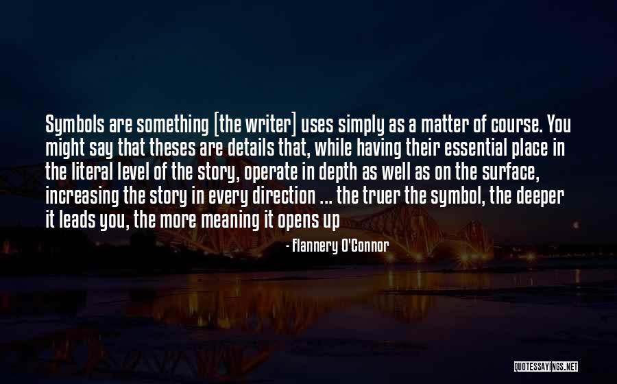 Depth Meaning Quotes By Flannery O'Connor Depth Meaning Quotes By Flannery O'Connor