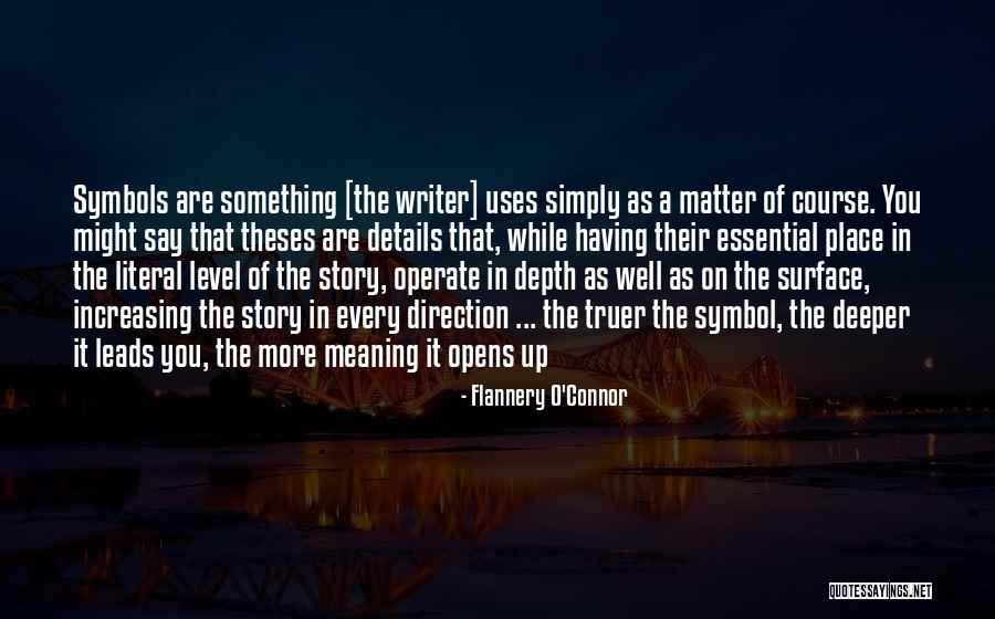 Depth Meaning Quotes By Flannery O'Connor