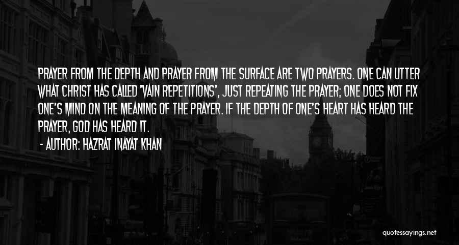 Depth Meaning Quotes By Hazrat Inayat Khan