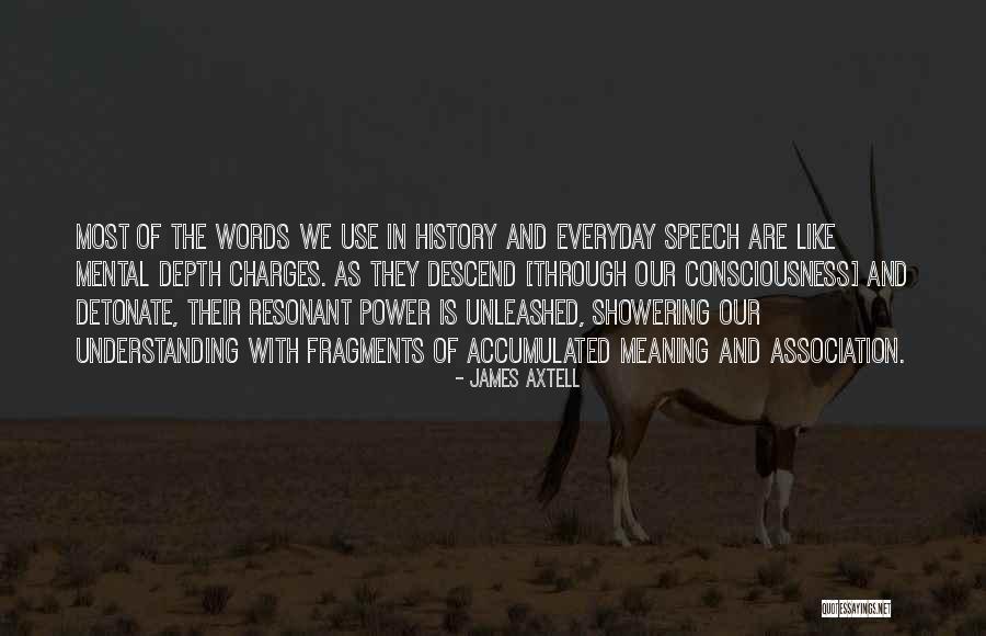 Depth Meaning Quotes By James Axtell Depth Meaning Quotes By James Axtell